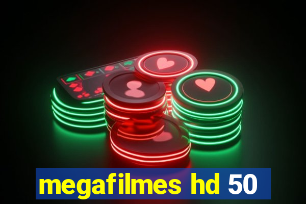 megafilmes hd 50